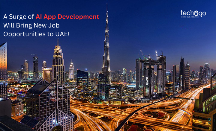 A Surge of AI App Development Will Bring New Job Opportunities to UAE!