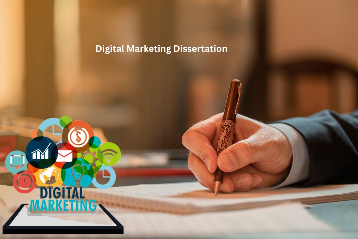 Digital Marketing Dissertation Know the Types and Tips to Draft an Ideal One
