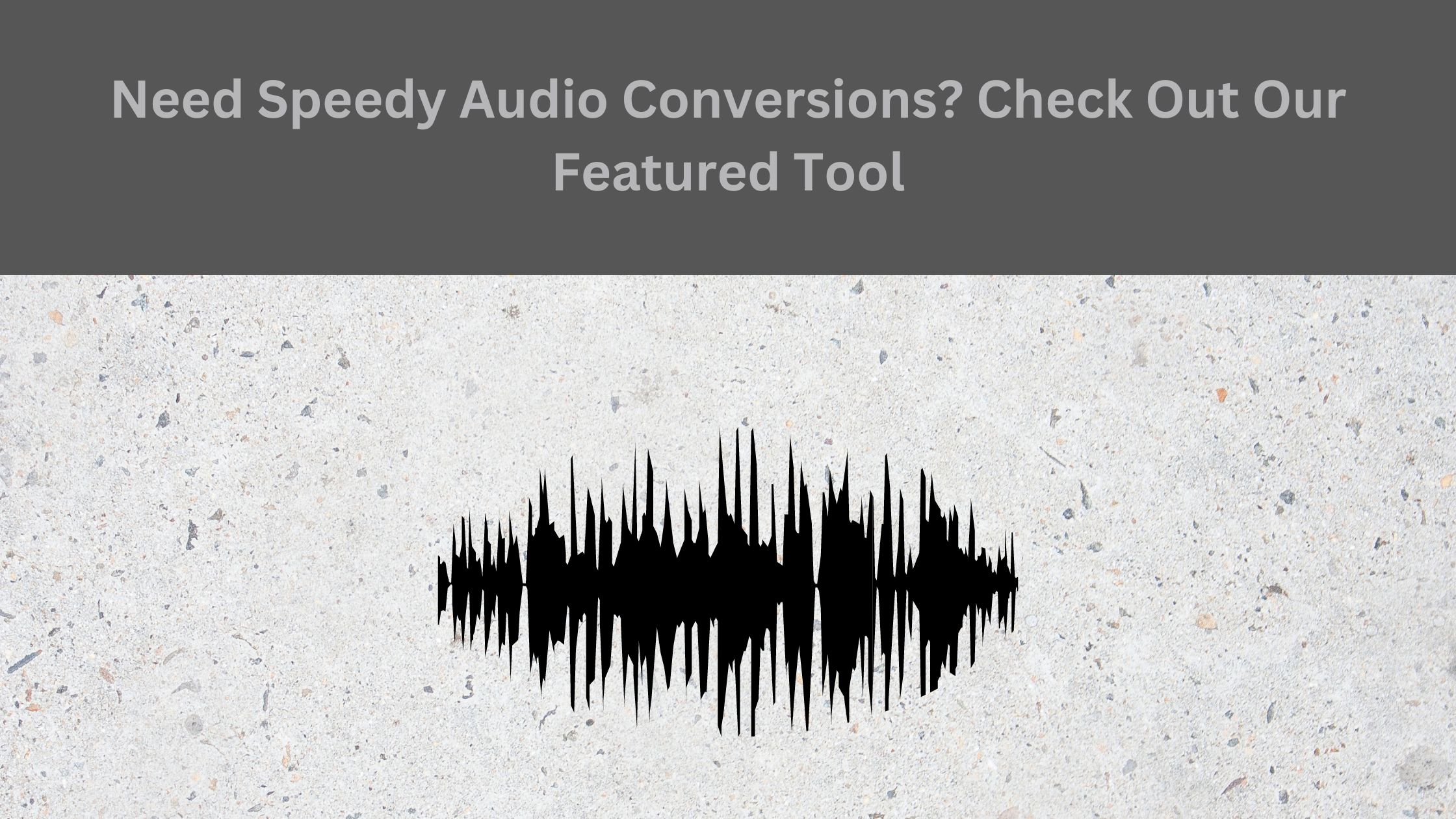 Speedy Audio Conversions
