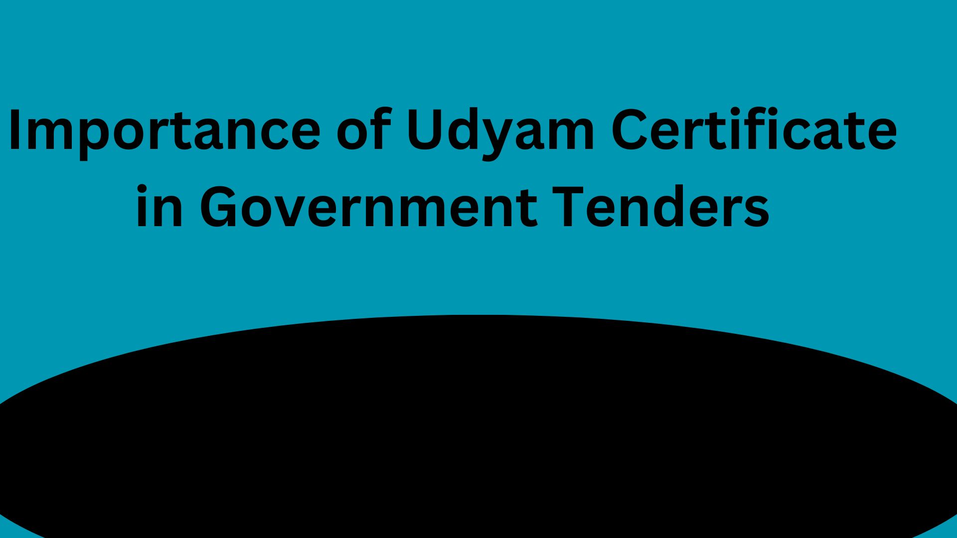 Importance of Udyam Certificate in Government Tenders