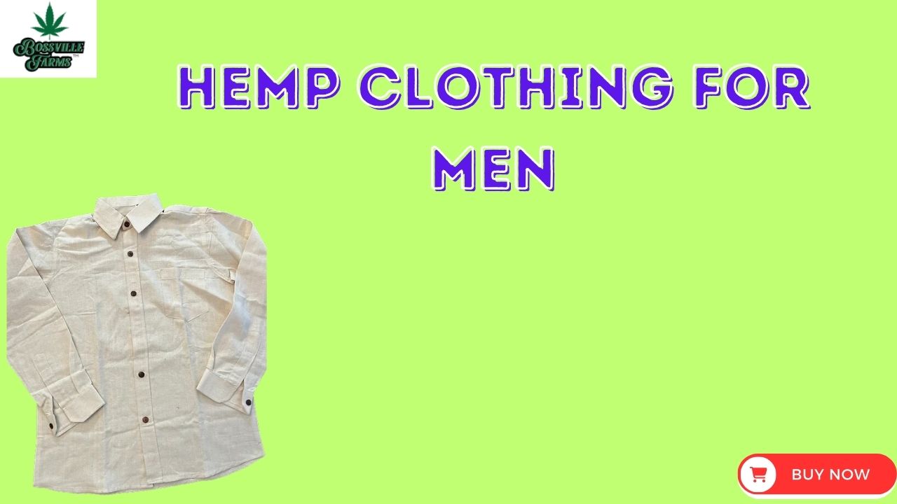 Hemp Clothing For Men