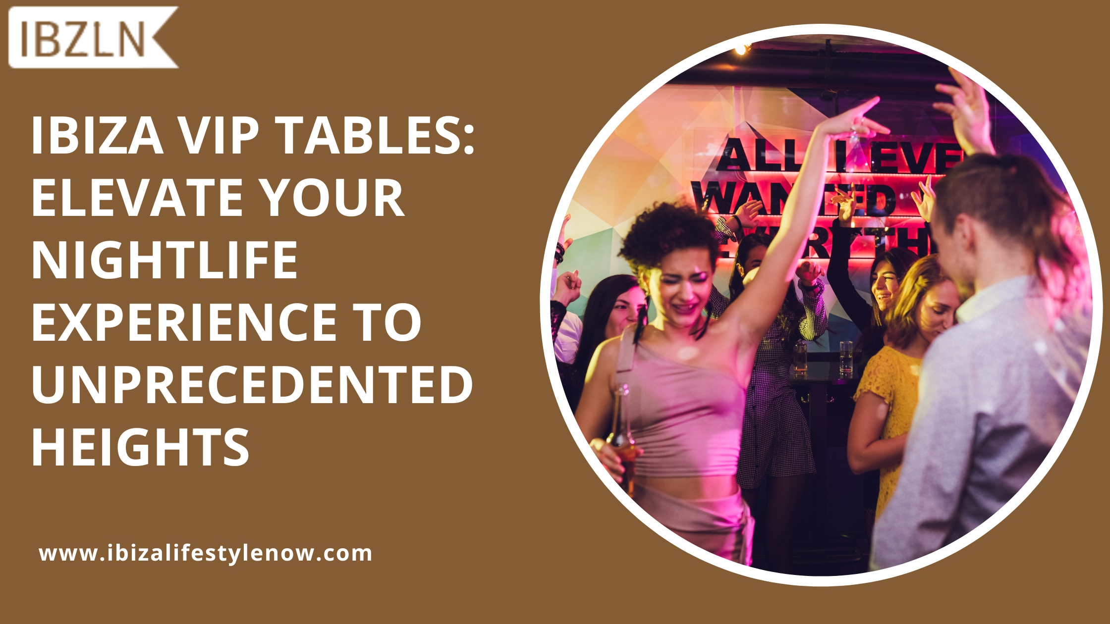 Ibiza VIP Tables Elevate Your Nightlife Experience to Unprecedented Heights