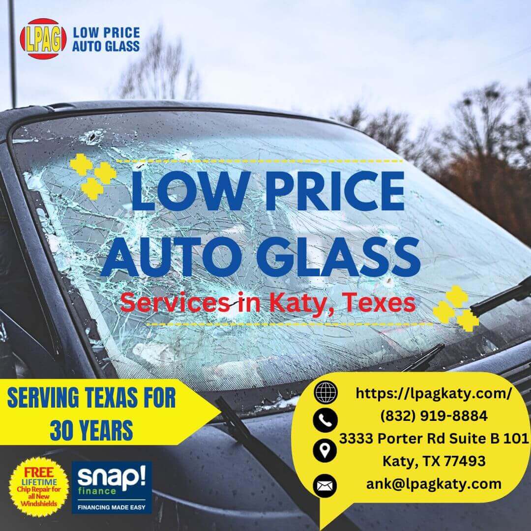 LOW PRICE AUTO GLASS services in Katy, TX