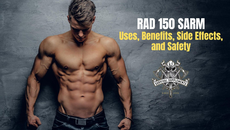 Rad 150 SARM - Uses, Benefits, Side Effects, and Safety
