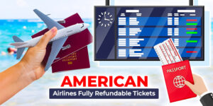 American Airlines Fully Refundable Tickets