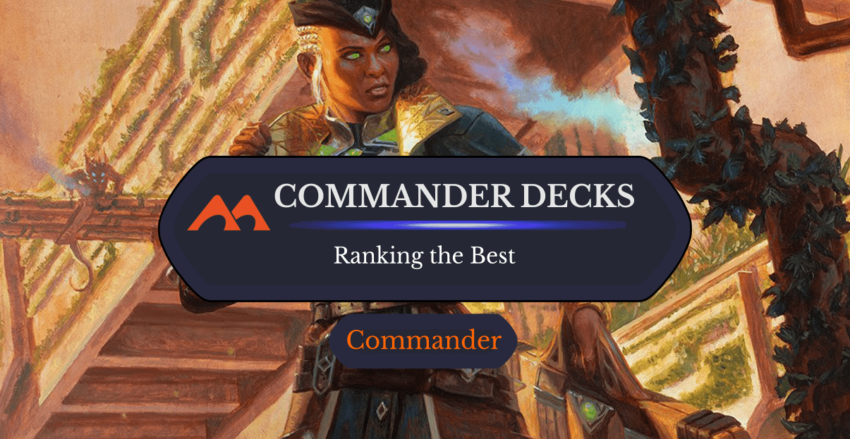 Ranking Commander Decks for Ultimate Gameplay