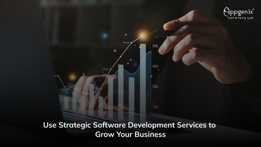 Use Strategic Software Development Services to Grow Your Business